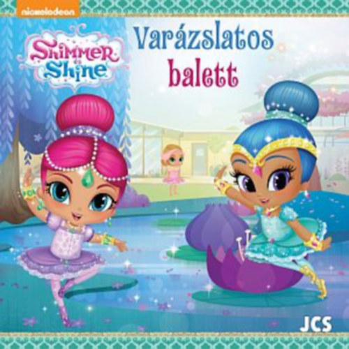 Shimmer és Shine - Varázslatos balett antikvár