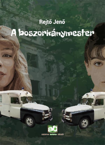 Rejtő Jenő: A boszorkánymester könyv