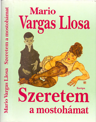 Mario Vargas Llosa: Szeretem a mostohámat antikvár