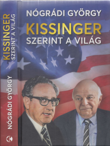 Nógrádi György: Kissinger szerint a világ antikvár