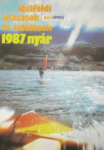 Havasi Mária (szerk.): Külföldi utazások és üdülések 1987 nyár antikvár