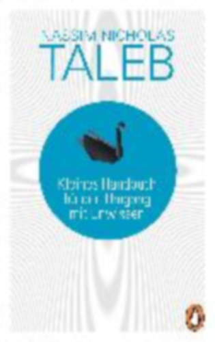 Taleb, Nassim Nicholas: Kleines Handbuch für den Umgang mit Unwissen idegen