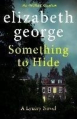 George, Elizabeth: Something to Hide idegen