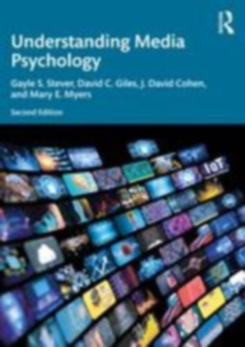 Giles, David C. - Stever, Gayle S. - Cohen, J. David - Myers, Mary E.: Giles, D: Understanding Media Psychology idegen