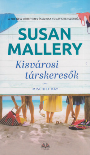 Susan Mallery: Kisvárosi társkeresők antikvár