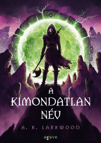 A. K. Larkwood: A kimondatlan név e-Könyv