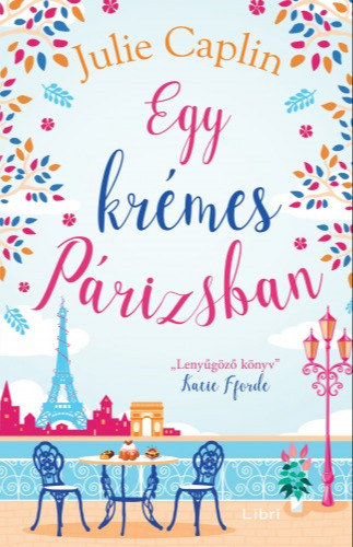 Julie Caplin: Egy krémes Párizsban e-Könyv