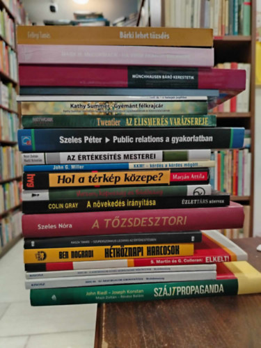 Fellegi Tamás, Mark H. McCormack, Hankiss Elemér - Heltai Péter, David Robinson, Lőrincz Jenő dr., Kathy Summer, Jerry D. Twentier, Szeles Péter, Nyíri Zoltán - Hackl Krisztián, G. John Miller, Marján Attila, Juhász Péter - Wimmer Ágnes (szerk.), Colin Gray, Szeles Nóra, Kasza Tamás, Nógrádi Bence: 20 db gazdasági, KÖNYVMENTŐ AJÁNLAT: Bárki lehet tőzsdés+ Ha vinni akarod valamire+ Münchausen Báró kerestetik +Az üzleti élet illemtana +A betegek jogállása +Gyémánt félkrajcár+ Az elismerés varázsereje+Public relations a gyakorlatban+ antikvár