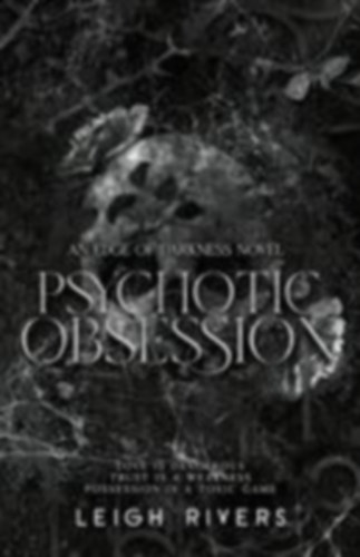 Rivers, Leigh: Psychotic Obsession idegen