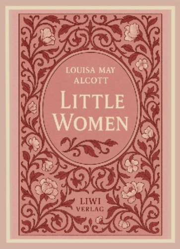 Alcott, Louisa May: Louisa May Alcott: Little Women (English Edition) idegen