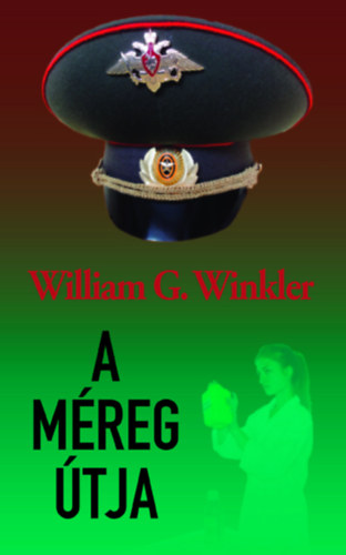 William G. Winkler: A méreg útja könyv