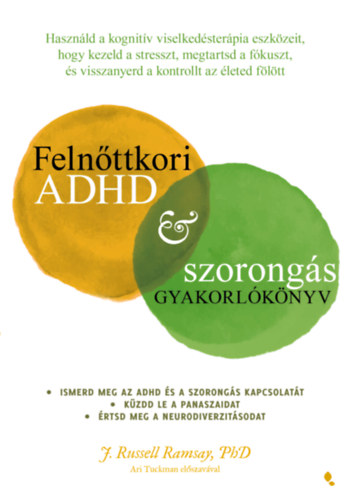 J. Russell Ramsay: Felnőttkori ADHD & szorongás gyakorlókönyv könyv