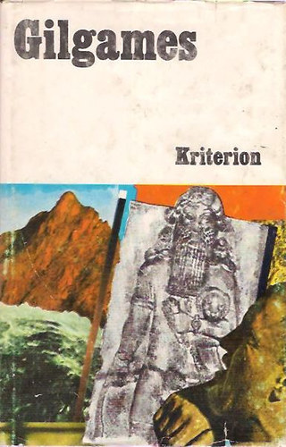 Kriterion Kiadó: Gilgames - agyagtáblák üzenete antikvár