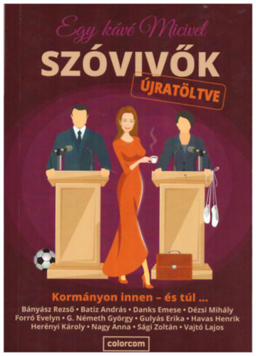 Szabó Gabi: Egy kávé Micivel – Szóvivők újratöltve antikvár