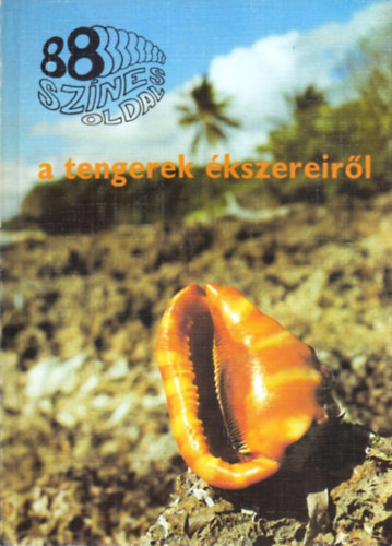 Dr. Tyahun Szabolcs: 88 színes oldal a tengerek ékszereiről antikvár