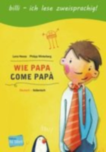 Winterberg, Philipp - Hesse, Lena: Wie Papa. Kinderbuch Deutsch-Italienisch idegen