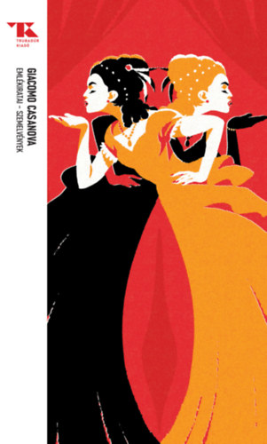 Giacomo Casanova: Giacomo Casanova emlékiratai e-Könyv