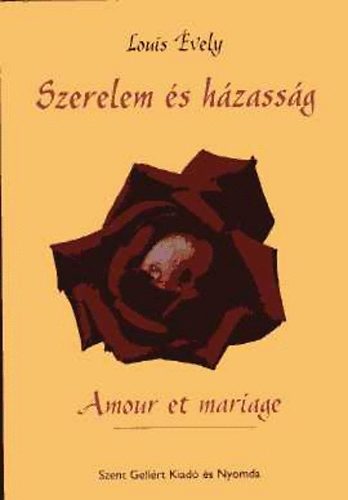 Louis Évely: Szerelem és házasság antikvár