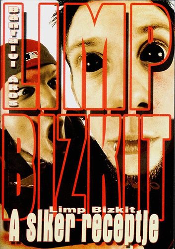Bánfalvi Ákos: Limp Bizkit - A siker receptje antikvár