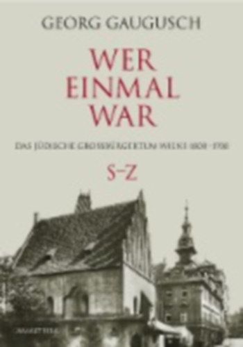 Gaugusch, Georg: Wer einmal war idegen