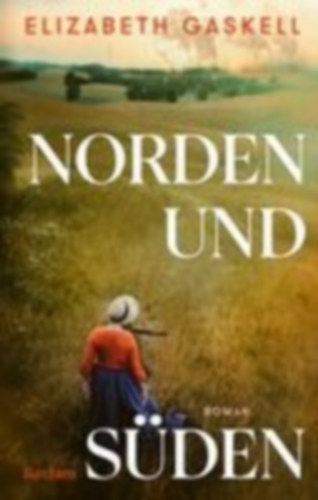 Gaskell, Elizabeth: Norden und Süden idegen