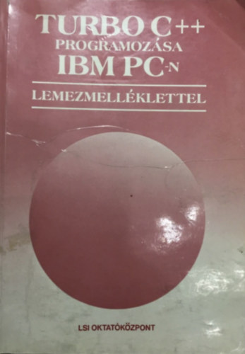 Benko Tiborne Poppe Andras Benko Laszlo Turbo C Programozasa Ibm Pc N Lemezmelleklettel Bookline