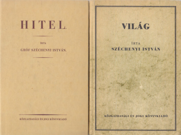 Gróf Széchenyi István: Hitel + Világ (két mű) könyv