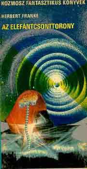 Herbert Franke: Az elefántcsonttorony antikvár