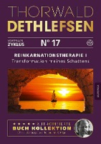 Dethlefsen, Thorwald: Reinkarnationstherapie I - Transformation meines Schattens idegen