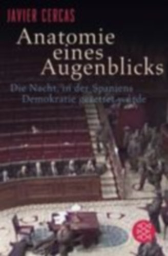 Cercas, Javier: Anatomie eines Augenblicks idegen