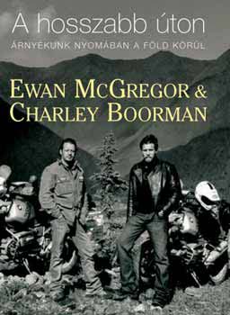 Ewan McGregor; Charley Boorman: A hosszabb úton könyv