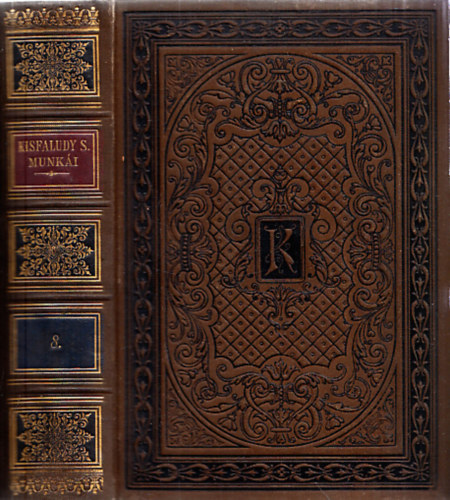 Kisfaludi Kisfaludy Sándor: Kisfaludi Kisfaludy Sándor minden munkái VIII. antikvár