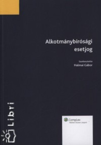 Halmai Gábor (szerk.): Alkotmánybírósági esetjog antikvár