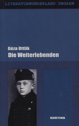 Ottlik Géza: Die Weiterlebenden (Továbbélők) antikvár