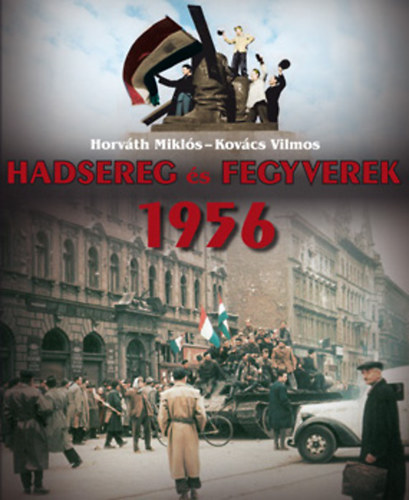 Hadsereg és Fegyverek 1956 akciós termékkép 1