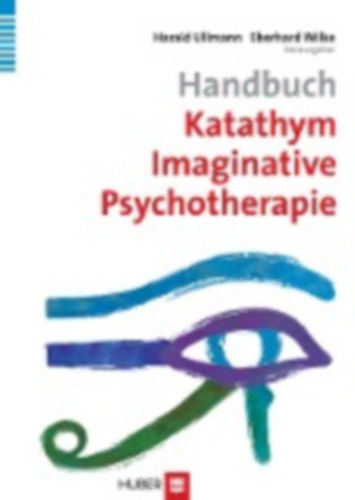 Handbuch Katathym Imaginative Psychotherapie idegen