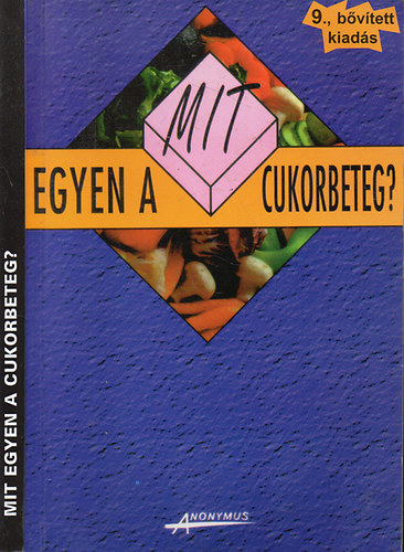Kicsák Marian-Sági Katalin: Mit egyen a cukorbeteg? antikvár