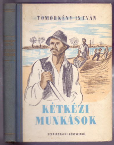 Tömörkény István: Kétkézi munkások (Elbeszélések - Második kiadás) antikvár
