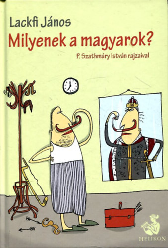 Lackfi János: Milyenek a magyarok? antikvár