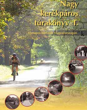 Gyulafi József: Nagy Kerékpáros Túrakönyv I. antikvár