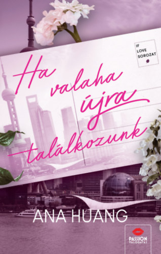 Ana Huang: Ha valaha újra találkozunk antikvár