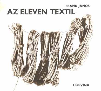 Frank János: Az eleven textil antikvár