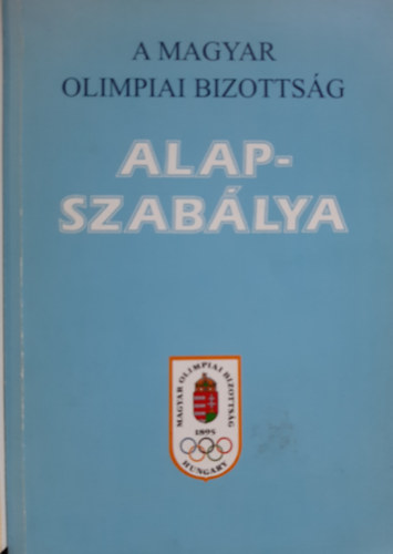 A Magyar Olimpiai Bizottság alapszabálya antikvár