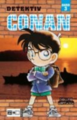 Aoyama, Gosho: Detektiv Conan 03 idegen