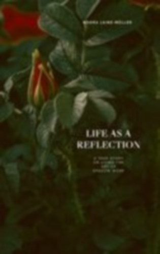 Laine-Müller, Noora: Life as a Reflection idegen