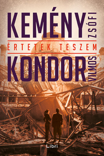 Kemény Zsófi, Kondor Vilmos: Értetek teszem könyv