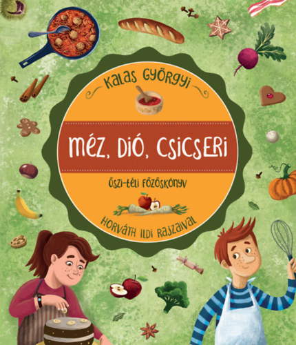 Kalas Györgyi: Méz, dió, csicseri könyv