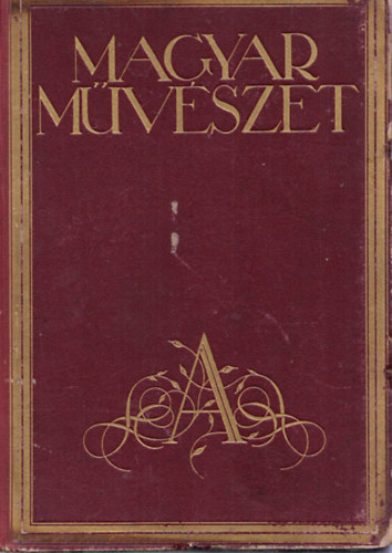 Oltványi-Ártinger Imre: Magyar művészet 1936. (XII.,teljes évfolyam) antikvár