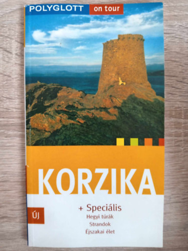 Natalie John: Korzika - Polygott-on tour (+ Speiális: Hegyi túrák, Strandok, Éjszakai élet) antikvár