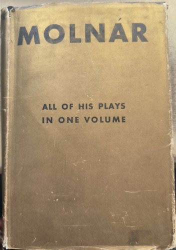 Molnár Ferenc: All Of His Plays In One Volume (1929) antikvár